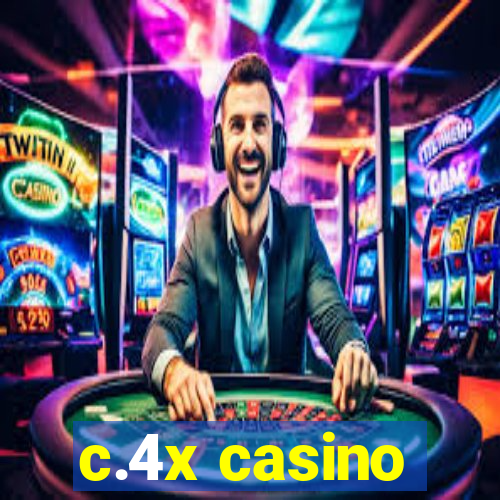 c.4x casino